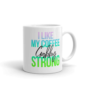 I Like My Coffee Gabby Strong